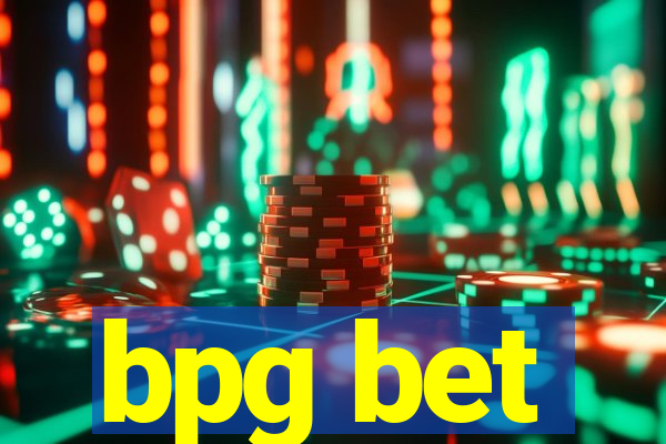 bpg bet